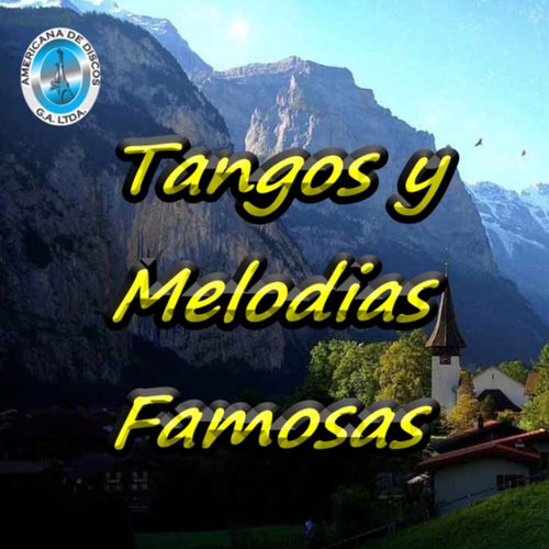 Tangos y Melodías Famosas