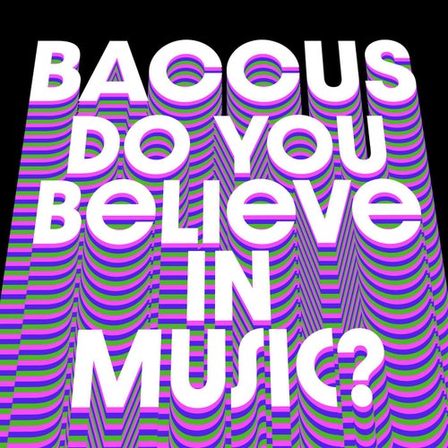 Do You Believe in Music?