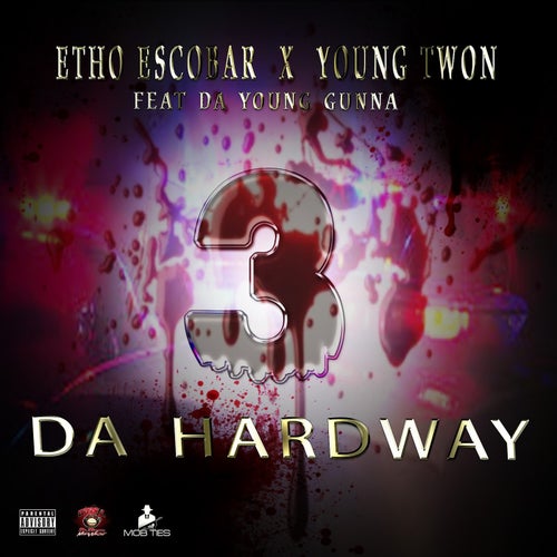 3 Da Hard Way (feat. Young Twon)