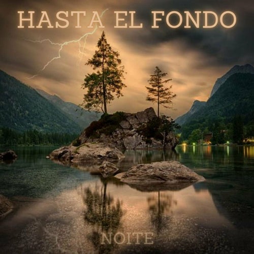 Hasta El Fondo