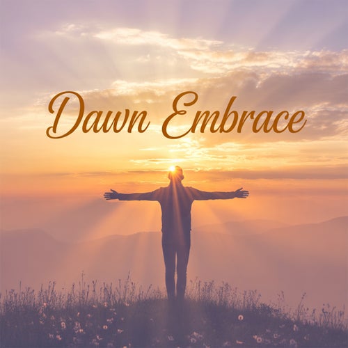Dawn Embrace