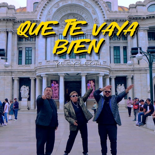Que Te Vaya Bien
