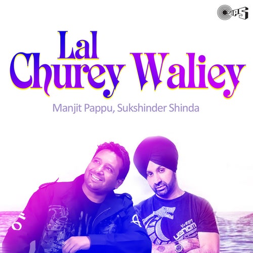 Lal Churey Waliey