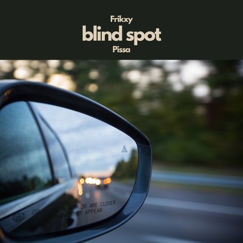 blind spot (feat. Pissa)