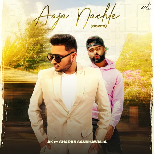 Aaja Nachle (feat. Sharan Sandhawalia)