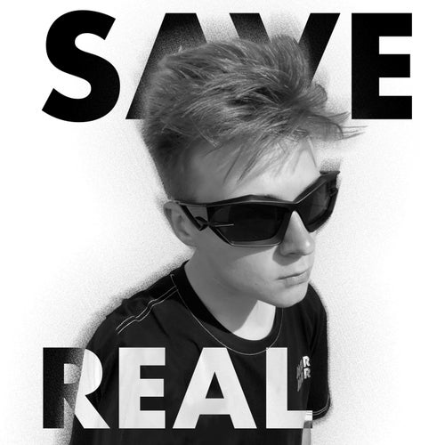 SAVE REAL