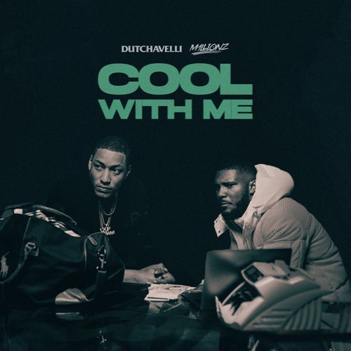 Cool With Me (feat. M1llionz)