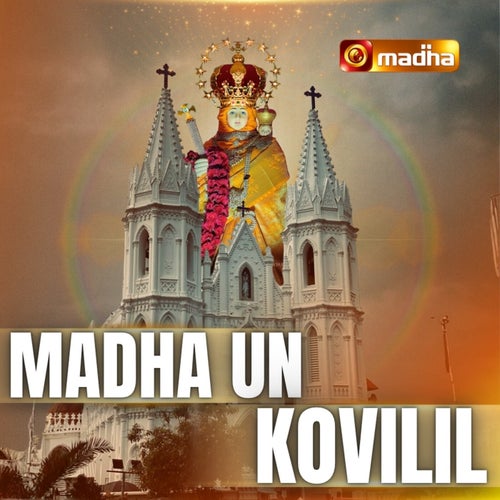 Madha Un Kovilil