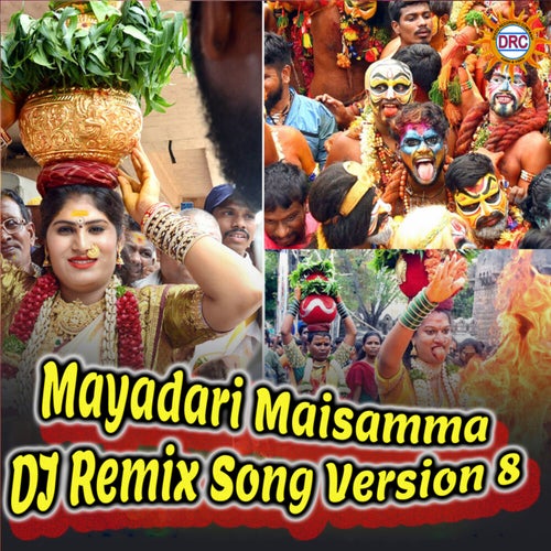 Mayadari Maisamma (DJ Remix Song Version 8)