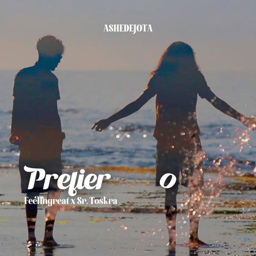 Prefiero