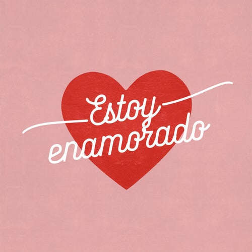 Estoy enamorado