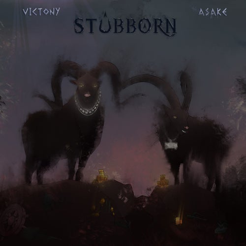 Stubborn