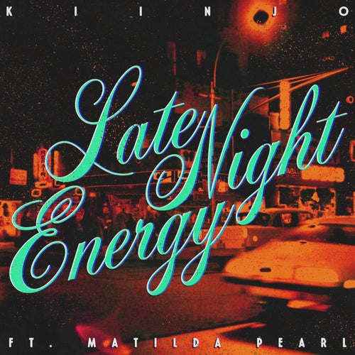 Late Night Energy feat. Matilda Pearl