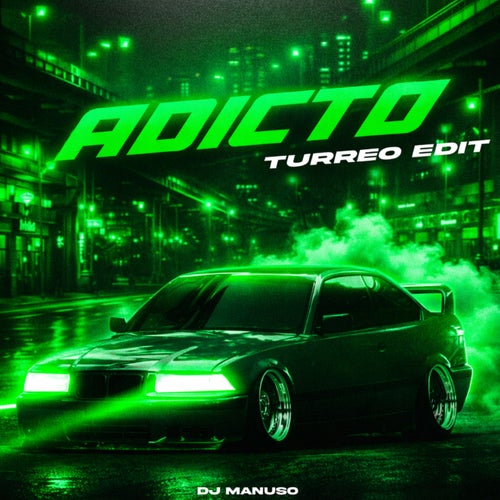 Adicto (Turreo Edit)