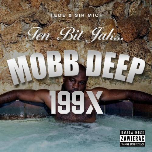 Ten Bit Jak Mobb Deep (199X)