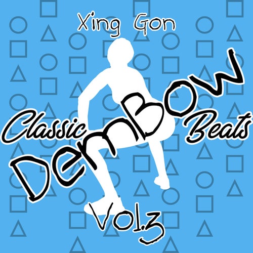 Classic Dembow Beats, Vol. 3