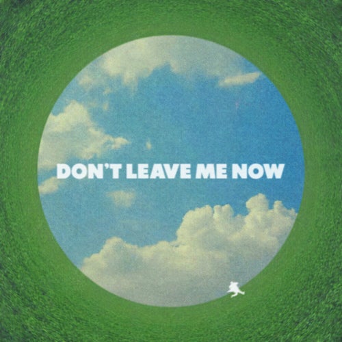 DON′T LEAVE ME NOW