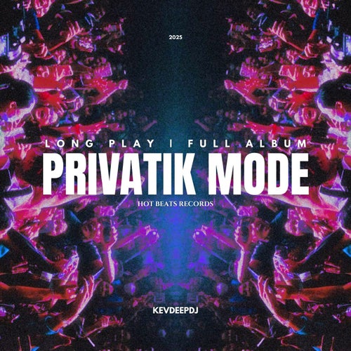 PRIVATIK MODE LP