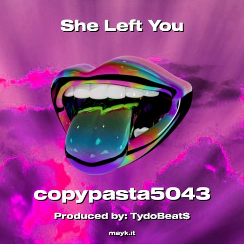 She Left You