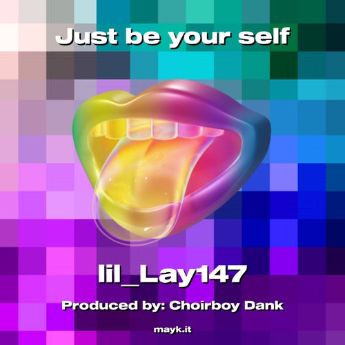 Just be your self