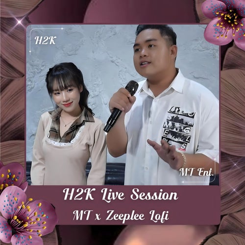 H2K Live Session (MT Lofi)