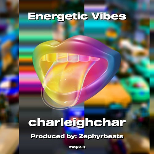Energetic Vibes