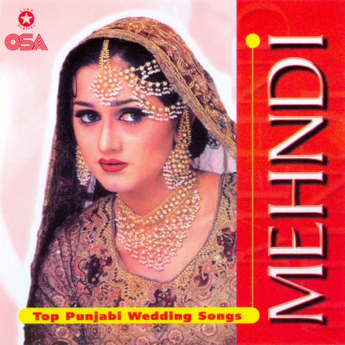 Mehndi (Top Punjabi Wedding Songs)