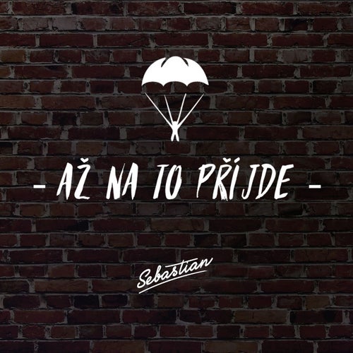 Az na to prijde