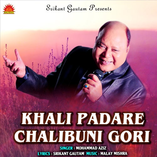 Khali Padare Chalibuni Gori