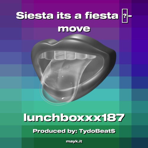 Siesta its a fiesta -move