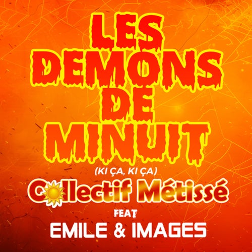 Les démons de minuit (KI ÇA KI ÇA)