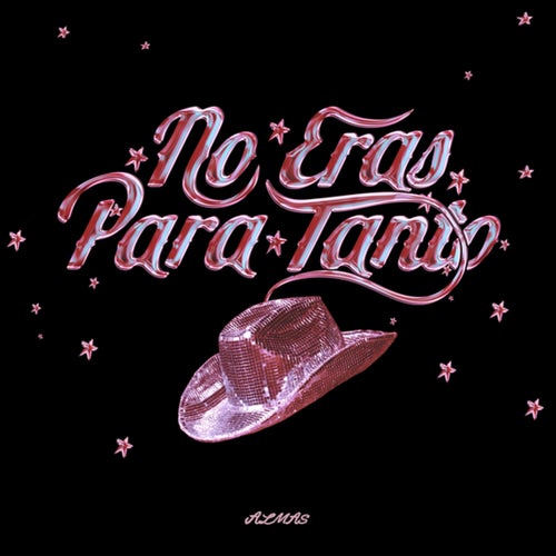 No Eras Para Tanto