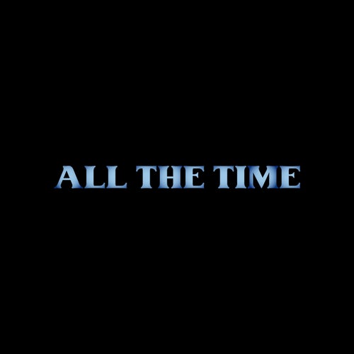 All the Time (feat. Yadda Man)