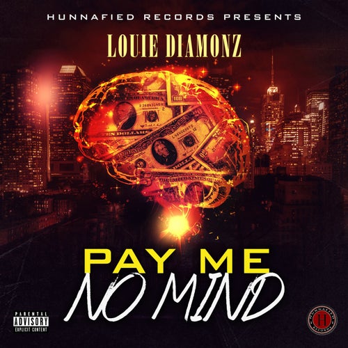 Pay Me No Mind