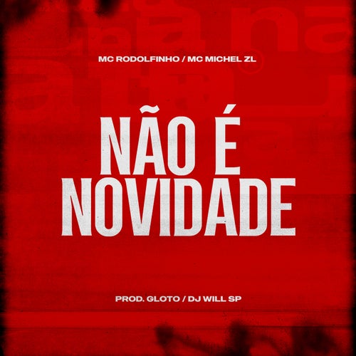 Não É Novidade