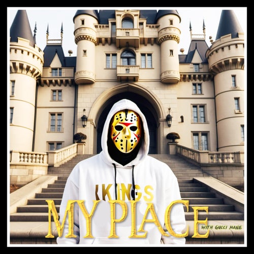 MY PLACE (feat. Gucci Mane)