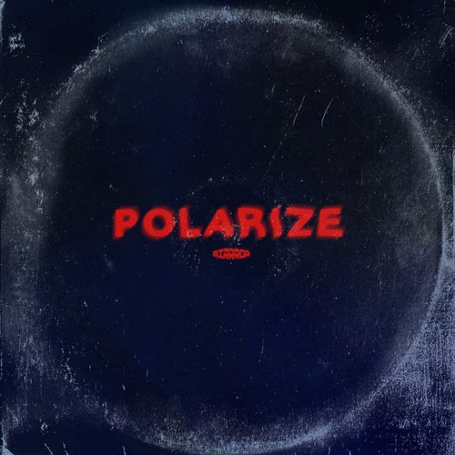 POLARIZE