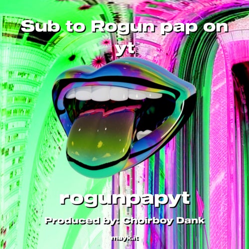 Sub to Rogun pap on yt