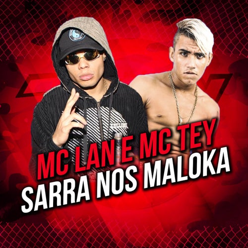 Sarra nos Malokas