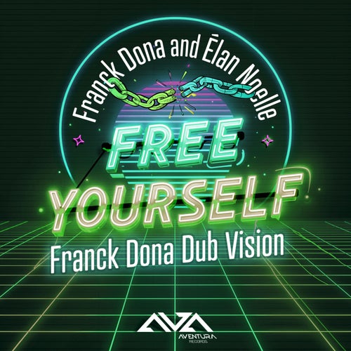 Free Yourself (Franck Dona Dub Vision Mix)