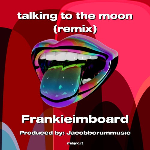 talking to the moon (remix)