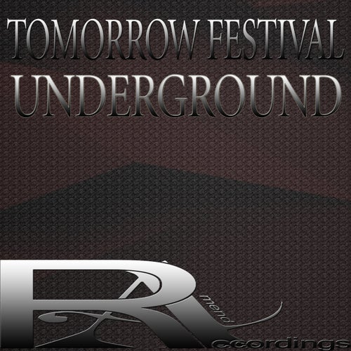 TOMORROW FESTIVAL UNDERGROUND