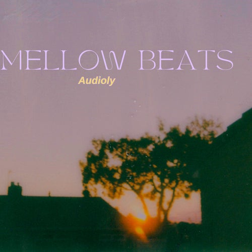 Mellow Beats