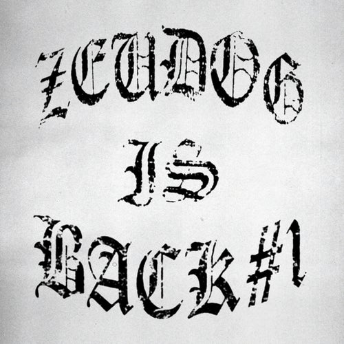 ZEUDOG IS BACK #1 (Mouah)