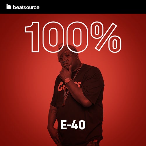 100% E-40 Album Art