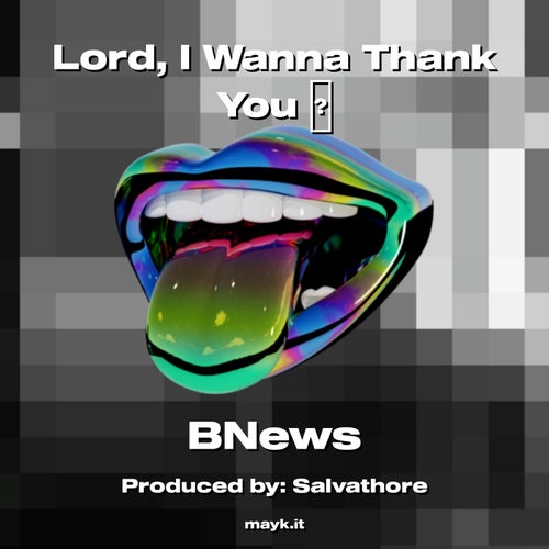 Lord  I Wanna Thank You