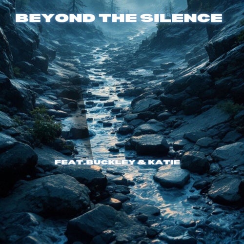 BEYOND THE SILENCE