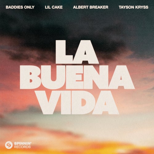 La Buena Vida (feat. Tayson Kryss)