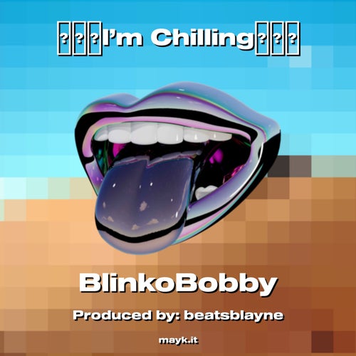 I’m Chilling