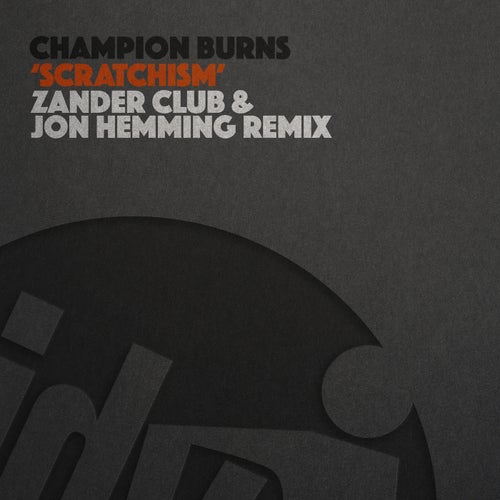 Scratchism (Zander Club & Jon Hemming Remix) (Zander Club & Jon Hemming Remix)